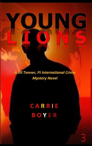 Young Lions A Jill Tanner, PI Crime Mystery Novel