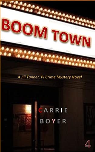 Boom Town A Jill Tanner, PI Crime Mystery Novel