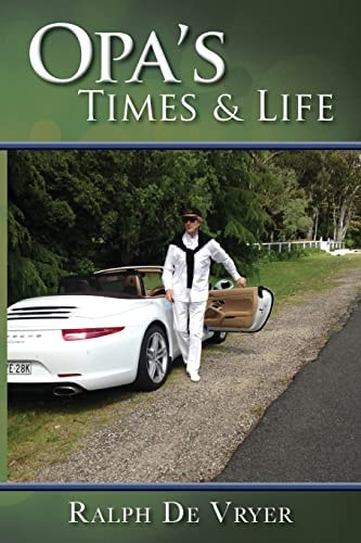 Opa's Times and Life