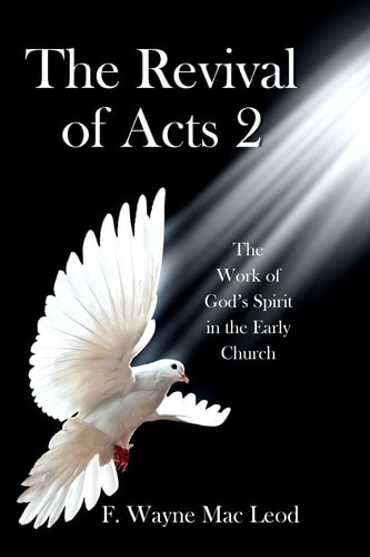 The Revival of Acts 2 The Word of God's Spirit in the Early Church