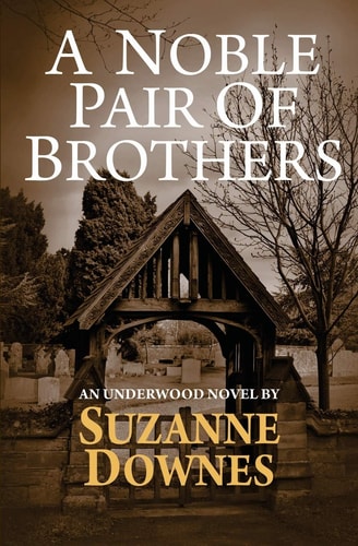 A Noble Pair Of Brothers An Underwood Mystery