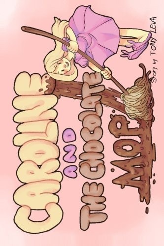 Caroline and the Chocolate Mop