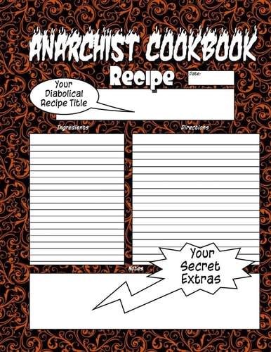 Anarchist Cookbook - Volume Two The Anarchist Cookbook You Now Want!