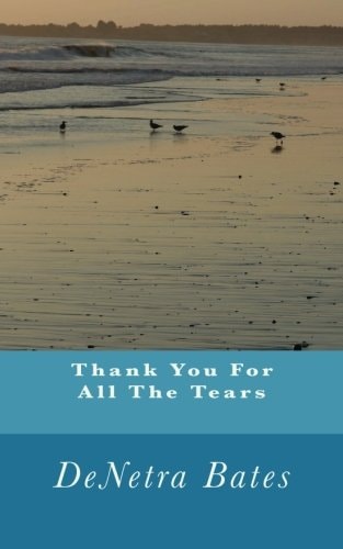 Thank You For All The Tears