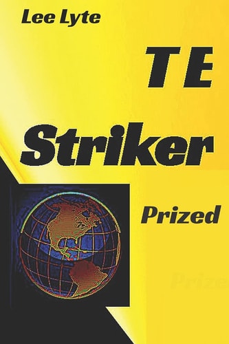 T E Striker Prized