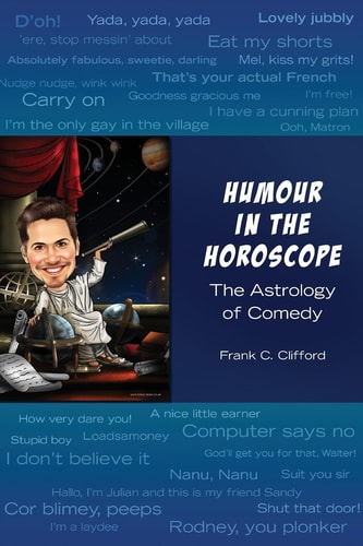 Humour in the Horoscope The Astrology of Comedy