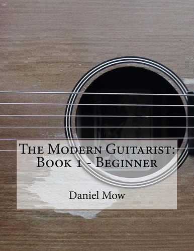 The Modern Guitarist Book 1 - Beginner