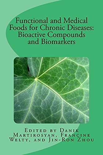 Functional and Medical Foods for Chronic Diseases Volume 18