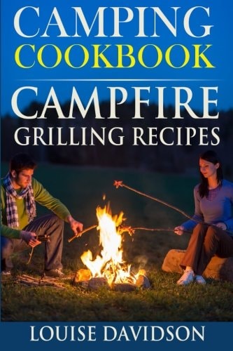 Camping Cookbook Campfire Grilling Recipes
