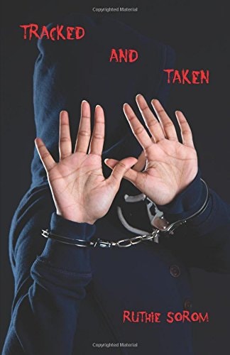Tracked and Taken