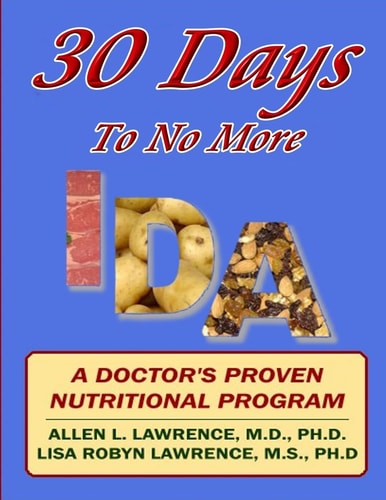 30 Days To No More IDA A Doctor's Proven Nutritional Program