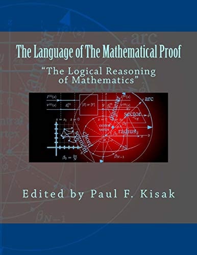 The Language of The Mathematical Proof "The Logical Reasoning of Mathematics"