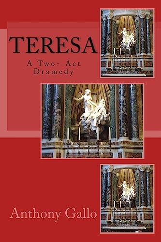 Teresa A Two- Act Dramedy