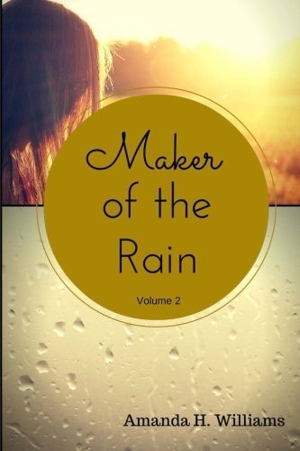 Maker of the Rain Volume 2