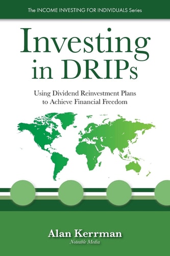 Investing in DRIPs Using Dividend Reinvestment Plans to Achieve Financial Freedom