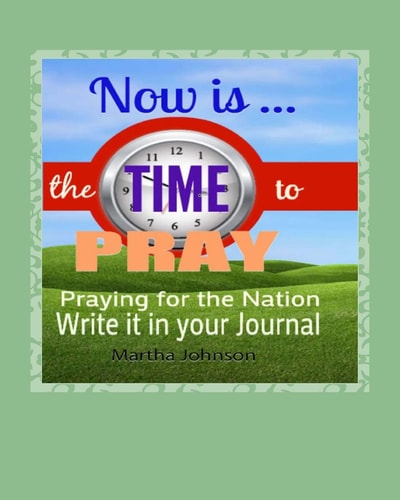 Now Is Time to Pray Praying for the Nation