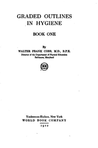Graded Outlines in Hygiene - Book One
