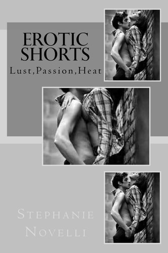 Erotic Shorts Lust, Passion, Heat