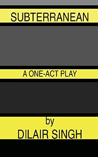 Subterranean A One-Act Play