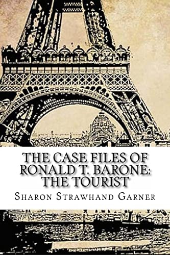 The Case Files of Ronald T. Barone The Tourist: Vol. 6: Case No. 8393