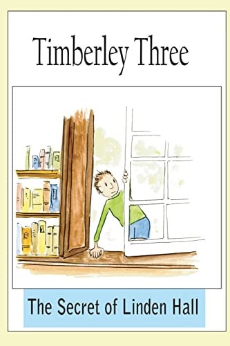 Timberley Three The Secret of Linden Hall