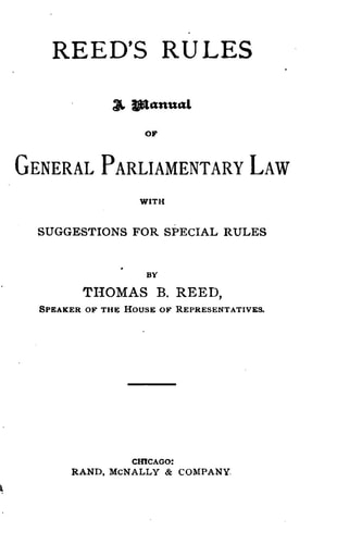 Reed's Rules, a Manual of General Parliamentary Law