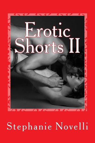 Erotic Shorts II Passion, Lust, Heat