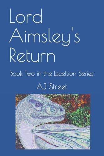Lord Aimsley's Return Book Two in the Escellion Series