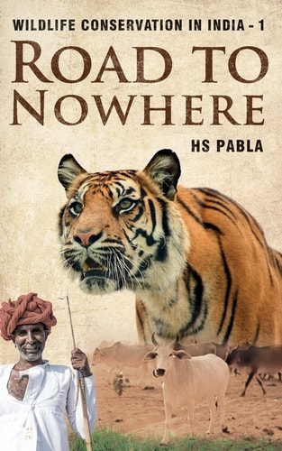 Road to Nowhere Wildlife Conservation in India-1