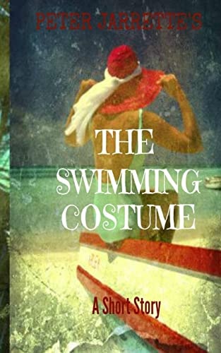The Swimming Costume A Short Story