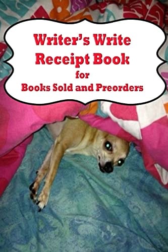 Writer's Write Receipt Book For Books Sold and Preorders