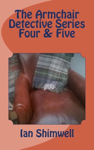 The Armchair Detective Series Four and Five