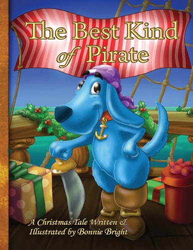 The Best Kind of Pirate A Christmas Tale