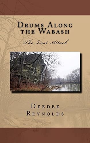 Drums Along the Wabash The Last Attack