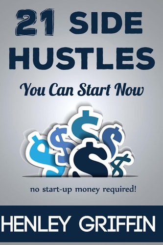21 Side Hustles You Can Start Now