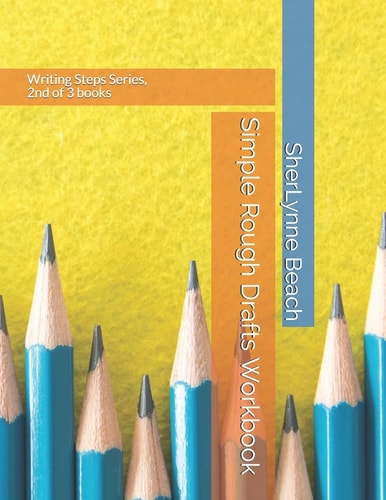 Simple Rough Drafts Workbook Writing Steps Series, 2nd of 3 Books
