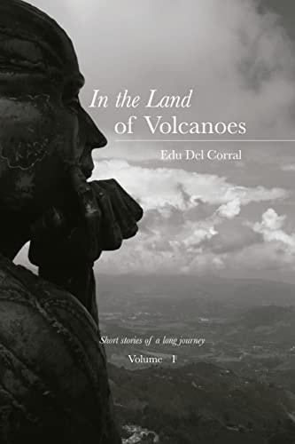 In the Land of Volcanoes Grandfather Jairo's Smile