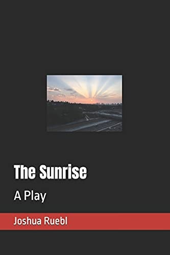 The Sunrise A Play