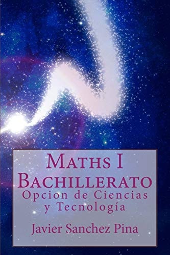Maths 1st Bachillerato Opcion de Ciencias Y Tecnología