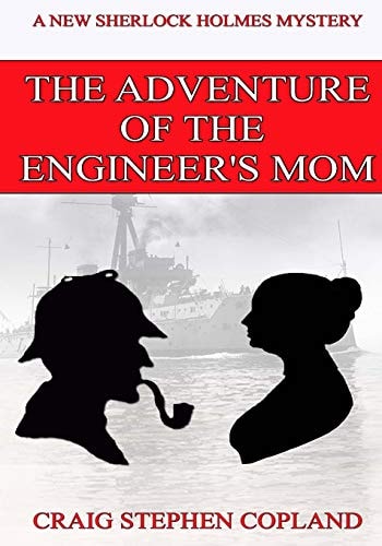 The Adventure of the Engineer's Mom - Large Print A New Sherlock Holmes Mystery