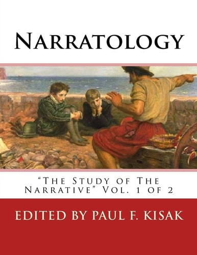 Narratology The Study of The Narrative Vol. 1 of 2