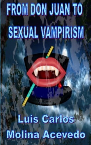From Don Juan to Sexual Vampirism
