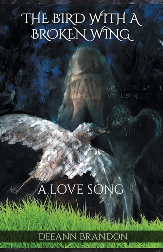 The Bird With A Broken Wing A Love Song
