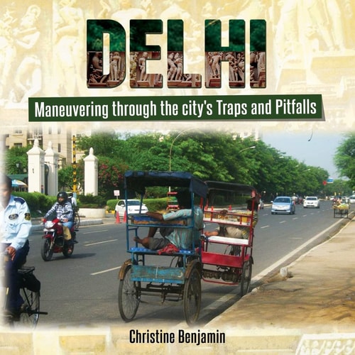 The Book on Delhi Maneuvering Through the City's Traps and Pitfalls