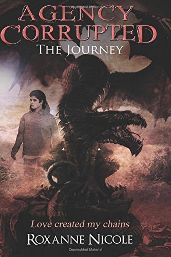 Agency Corrupted The Journey: Agency Corrupted