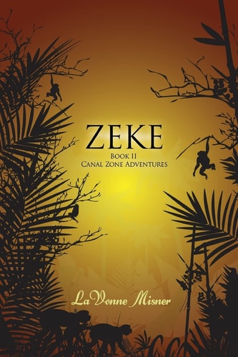 Zeke A Canal Zone Adventure Series