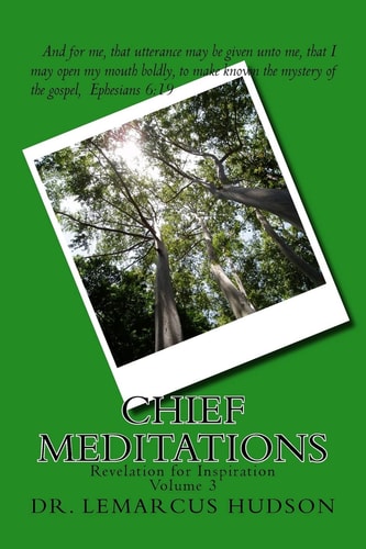 Chief Meditations Revelation for Inspiration