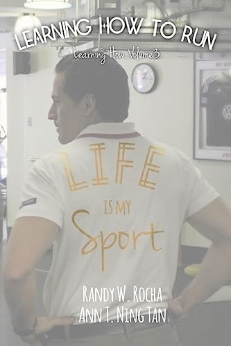 Learning How to Run Life Is My Sport