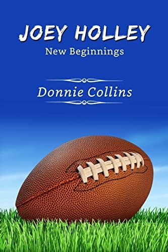 Joey Holley New Beginnings