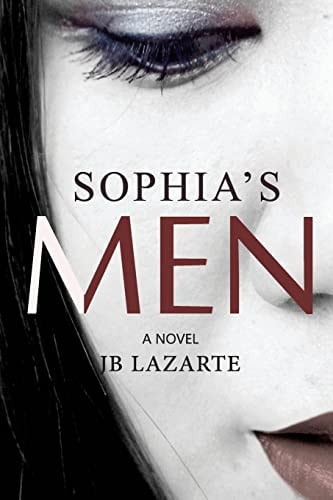 Sophia's Men The Unbelievable Story of a Very Naughty Teacher